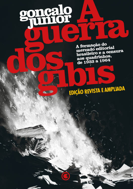 Livro A guerra dos gibis – A formação do mercado editoria...