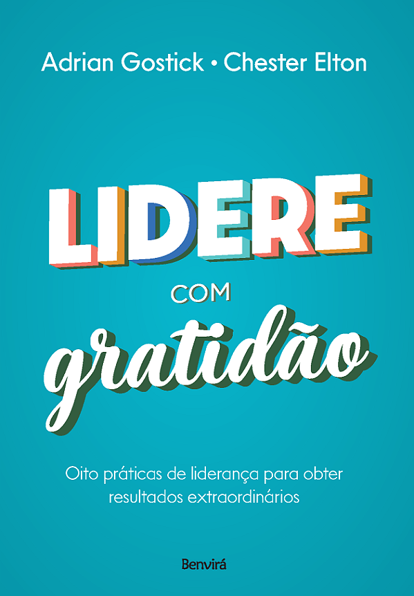Livro Lidere com gratidão: oito práticas de liderança par...