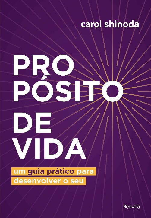 Livro Propósito de vida: um guia prático para desenvolver...