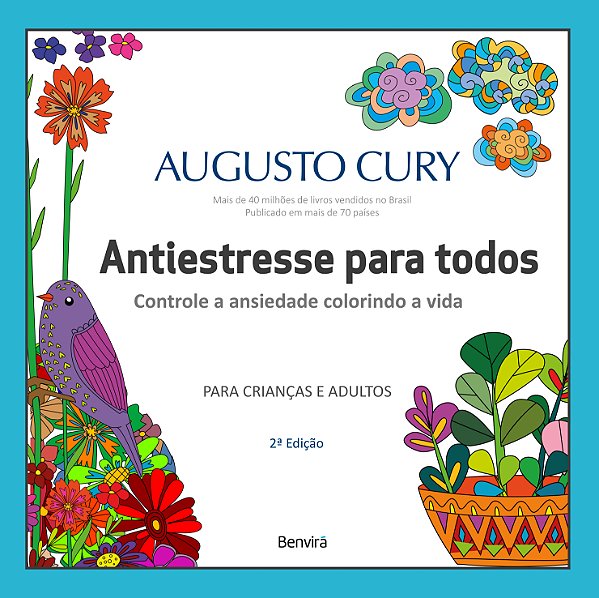 Livro Antiestresse para todos: Controlando a ansiedade, c...