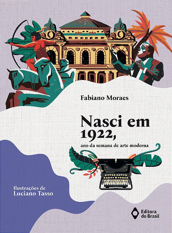 Livro Nasci em 1922, ano da Semana de Arte Moderna