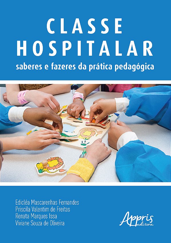 Livro Classe hospitalar: saberes e fazeres da prática ped...