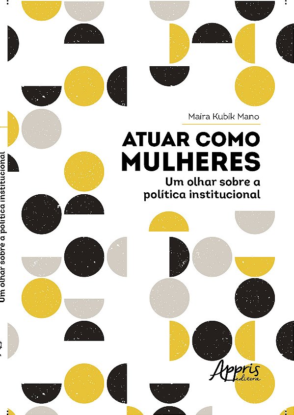 Livro Atuar como mulheres: um olhar sobre a política institucio...