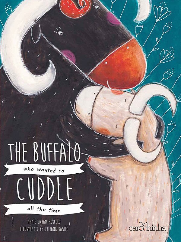 Livro The Buffalo Who Wanted Cuddle All The Time