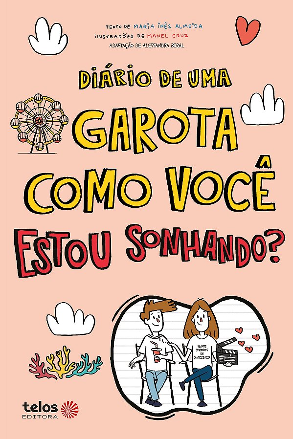 Livro Diário De Uma Garota Como Você Estou Sonhando?