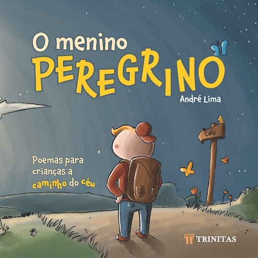 Livro O menino peregrino: Poemas para crianças a caminho ...