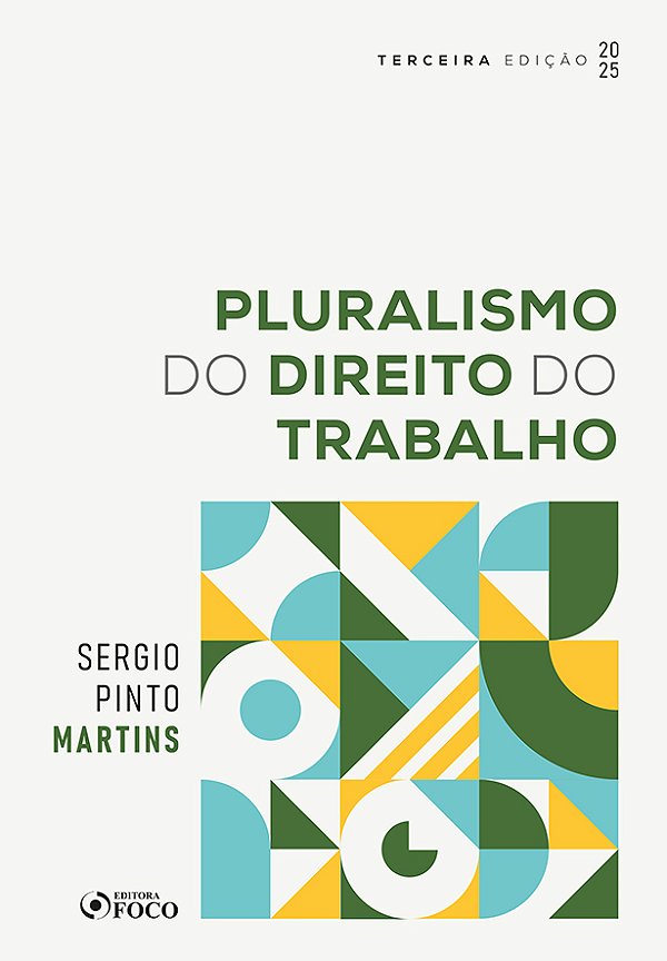Livro Pluralismo do Direito do Trabalho - 3ª Ed - 2025