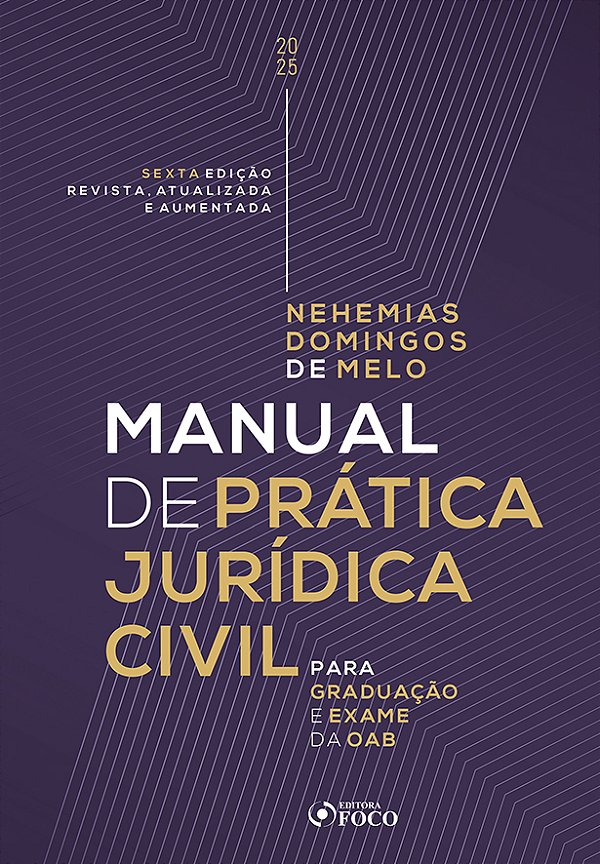 Livro Manual de prática jurídica civil - Para graduação e exame...