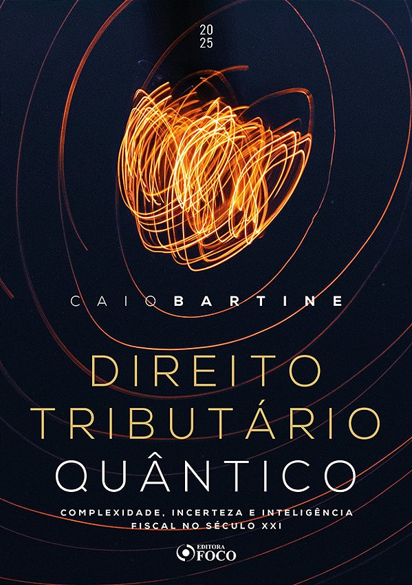 Livro Direito tributário quântico 1ª Ed 2025: Complexidade, inc...
