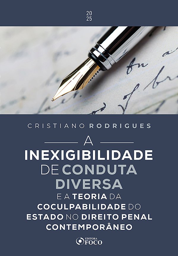 Livro A Inexigibilidade de Conduta Diversa - 1ª Ed - 2025: E a ...