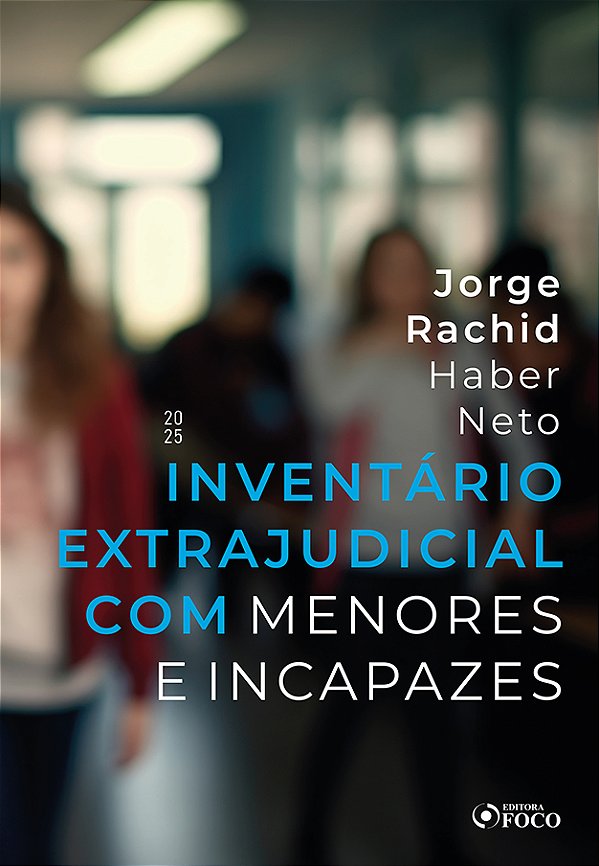 Livro Inventário extrajudicial com menores e incapazes - 1ª Ed ...