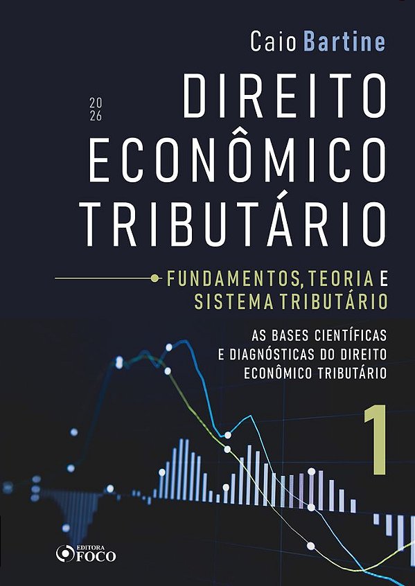 Livro Direito Econômico Tributário - Vol. 1 - Fundamentos, Teor...