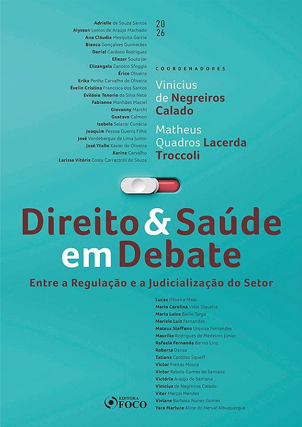 Livro Direito & Saúde em Debate - Entre a Regulação e a Judicia...