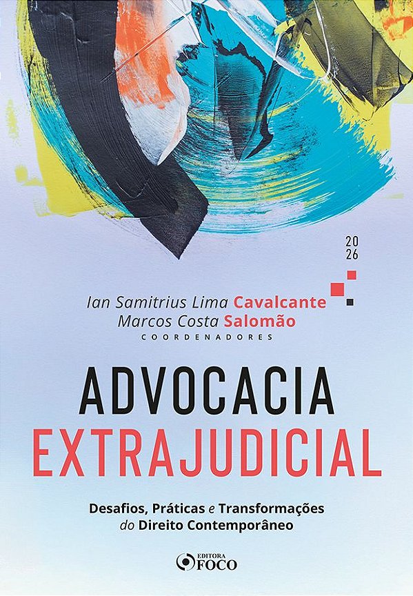 Livro Advocacia Extrajudicial 1ª Ed - 2026: Desafios, Práticas ...
