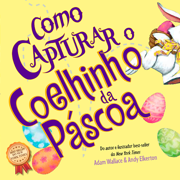 Livro Como Capturar um Coelhinho da Páscoa