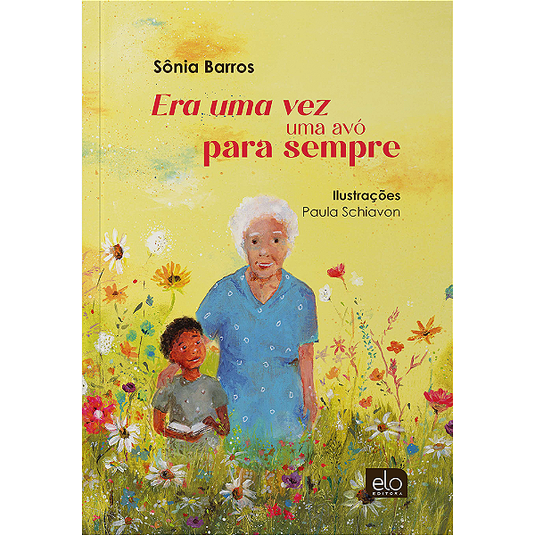 Livro Era Uma Vez Uma Avó Para Sempre