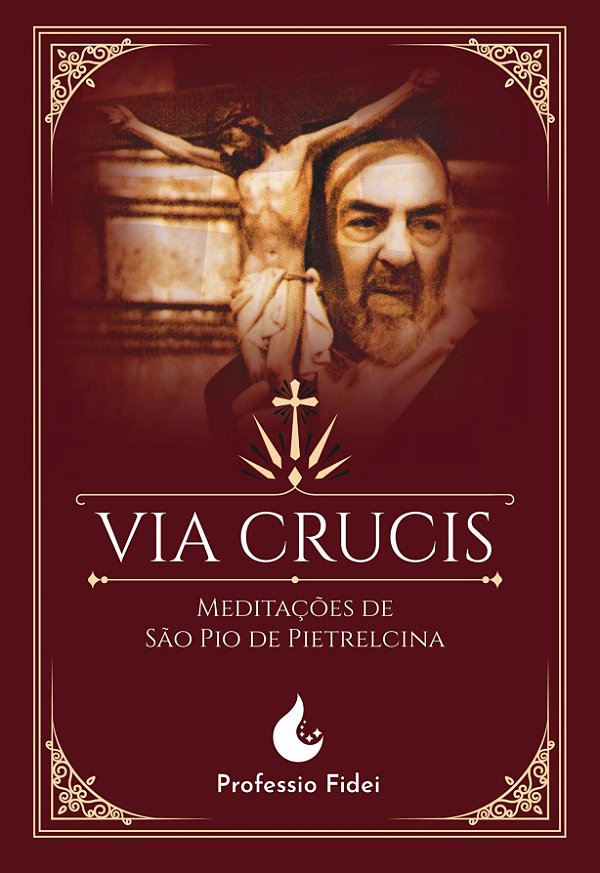 Livro Via Crucis: Meditações De São Padre Pio