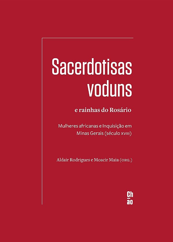 Livro Sacerdotisas voduns e rainhas do Rosário: mulheres ...