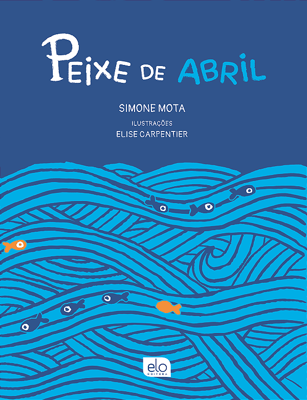 Livro Peixe De Abril