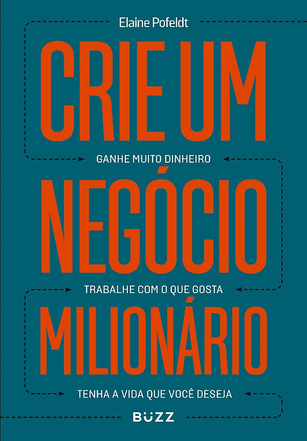 Livro Crie um negócio milionário: ganhe muito dinheiro, t...