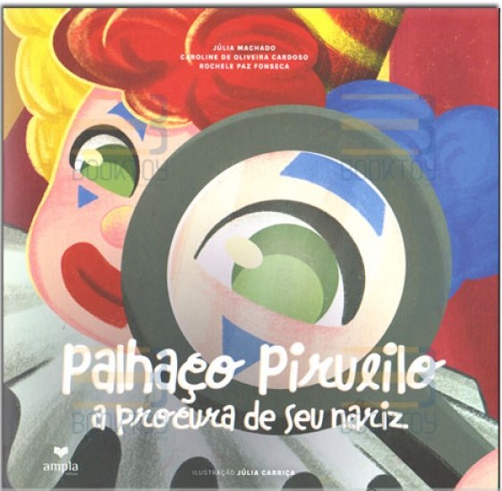 Livro Palhaço Pirulito A Procura Do Seu Nariz