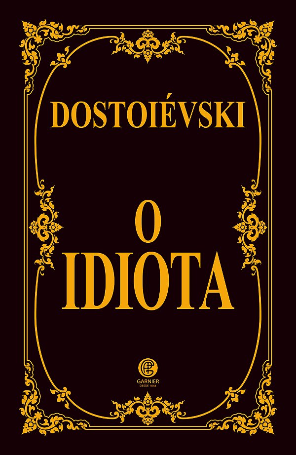 Livro O Idiota - Edição Luxo