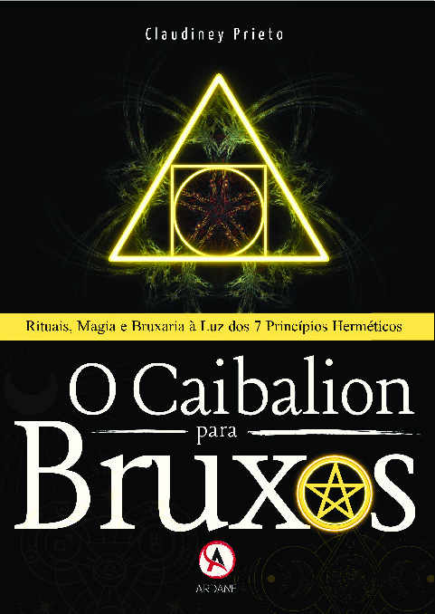 Livro O Caibalion para bruxos: rituais, magia e bruxaria ...