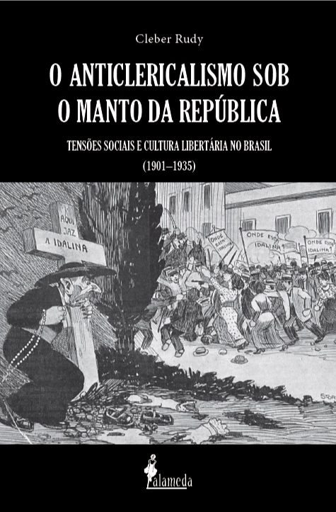 Livro O anticlericalismo sob o manto da república: tensõe...