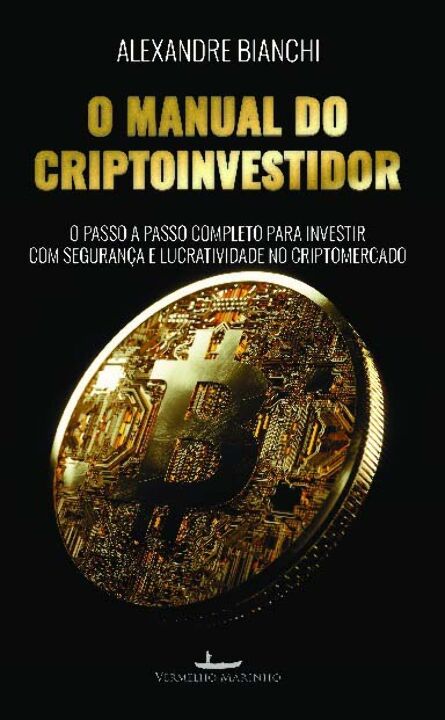 Livro O manual do criptoinvestidor: o passo a passo compl...