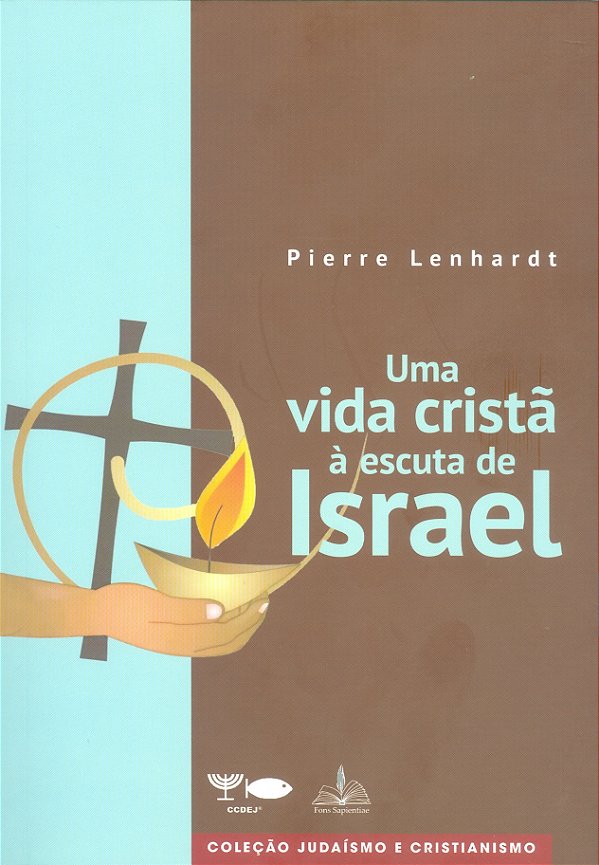 Livro Uma vida cristã á escuta de israel