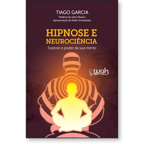Livro Hipnose e Neurociência - Explore o poder da sua men...