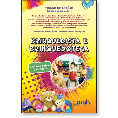 Livro Brinquedista e brinquedoteca - Olhares sobre a infância