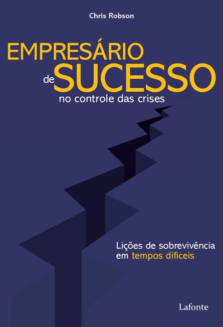 Livro Empresário de Sucesso no controle das crises: Liçõe...