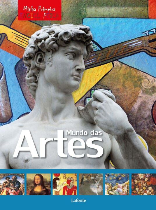 Livro Minha Primeira Enciclopédia - Mundo das Artes