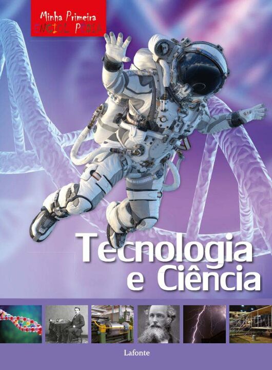 Livro Minha Primeira Enciclopédia - Tecnologia e Ciência