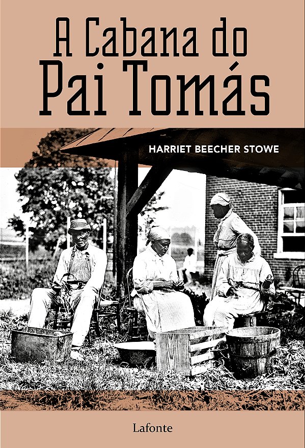 Livro A Cabana do Pai Tomás: ou Vida entre os humildes