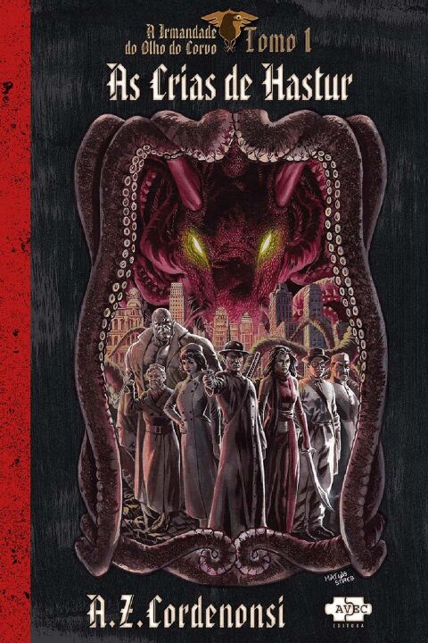 Livro A Irmandade do Olho do Corvo: as crias de Hastur