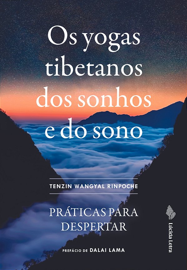 Livro Os Yogas Tibetanos Dos Sonhos E Do Sono - Práticas ...