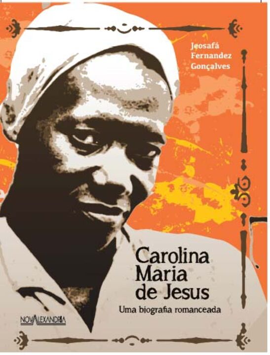 Livro Carolina Maria de Jesus: Uma biografia romanceada