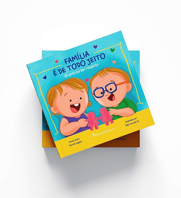 Livro Família é de todo jeito : Só precisa ter respeito