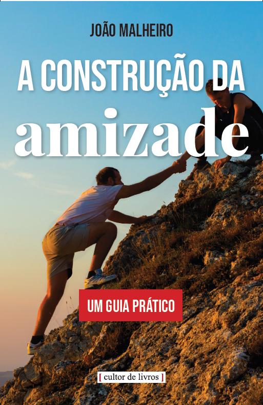 Livro A construção da amizade - Um guia prático