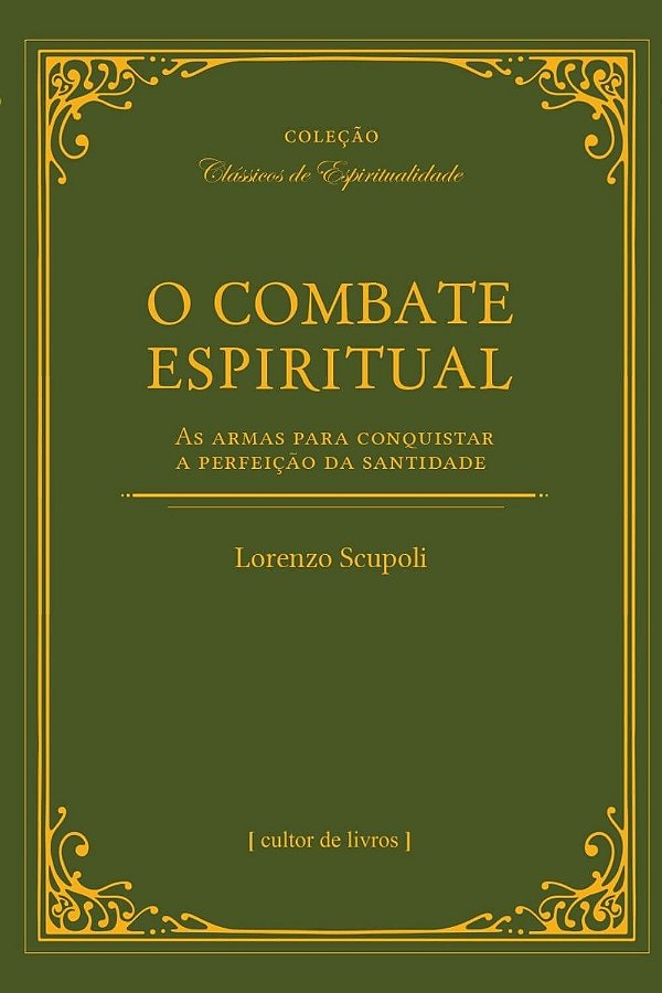 Livro O combate espiritual - As armas para conquistar a p...