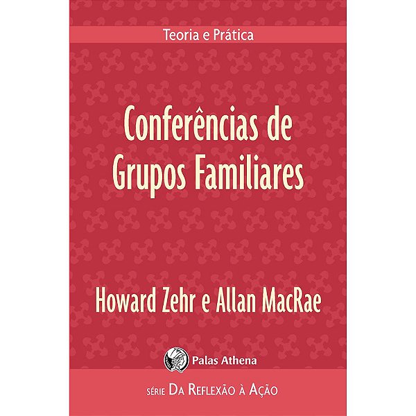 Livro Conferências de Grupos Familiares: Teoria e prática