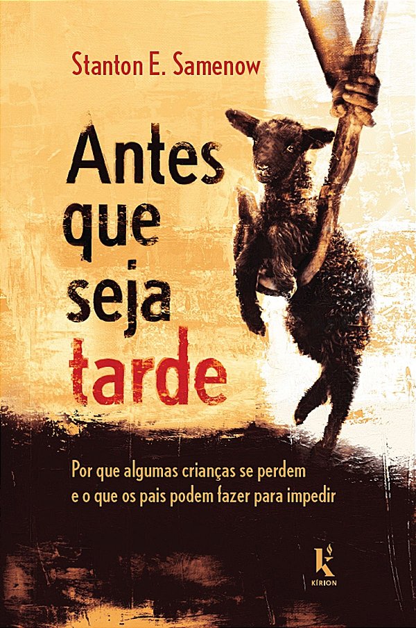 Livro Antes Que Seja Tarde: Por Que Algumas Crianças Se Perdem ...