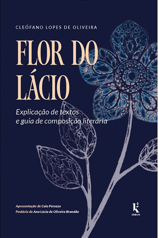 Livro Flor Do Lácio: Explicação De Textos E Guia De Composição ...
