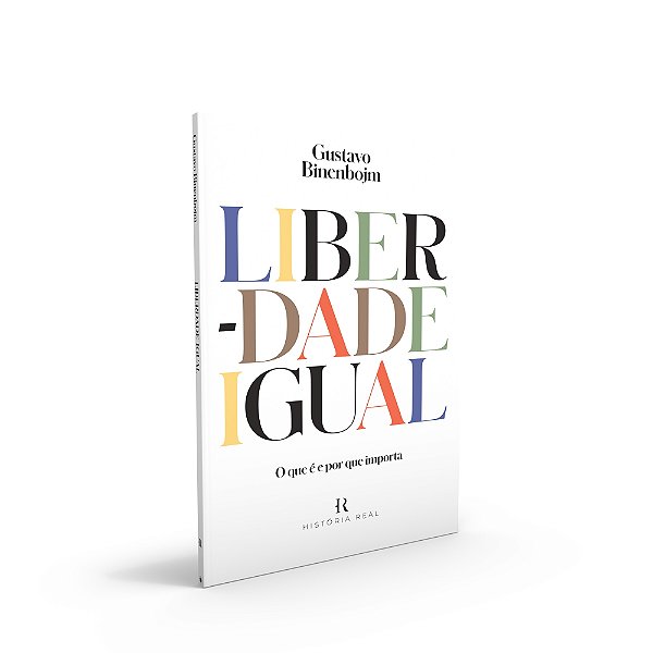 Livro Liberdade Igual: O que é e por que importa