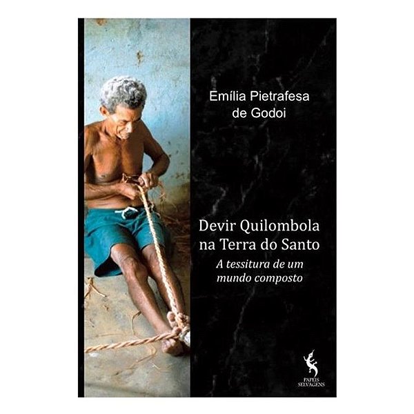 Livro Devir Quilombola Na Terra Do Santo