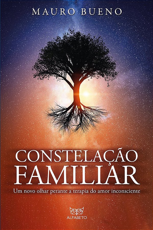 Livro Constelação Familiar: um novo olhar perante a terap...