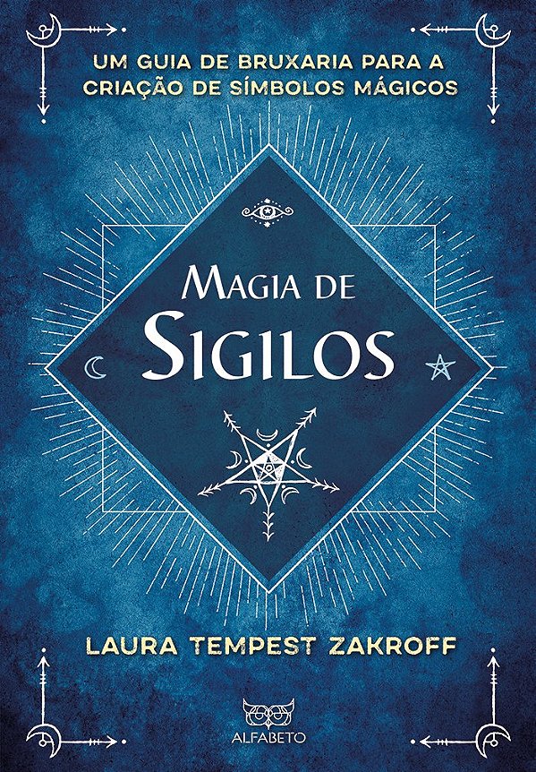 Livro Magia de sigilos: Um Guia de Bruxaria para Criação ...