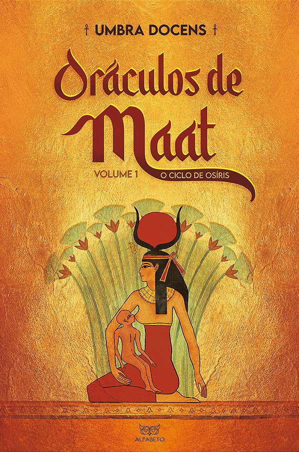 Livro Oráculos de Maat: O Ciclo de Osíris (Volume 1)